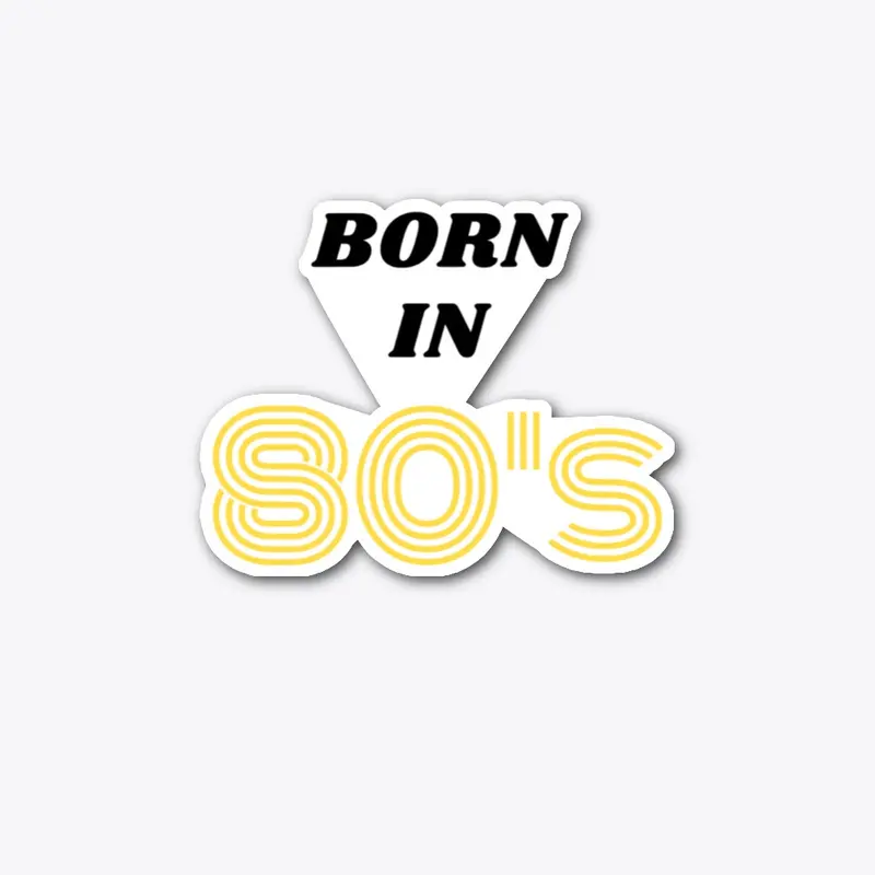 Born in 80's